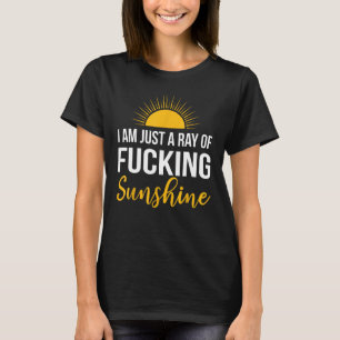 Im A Ray F cking Sunshine Shirt T-Shirt Funny 1