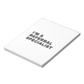I'M A REFERRAL SPECIALIST NOTIZBLOCK (Rotiert)