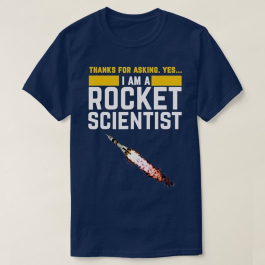 Im a Rocket Scientist Funny Rocket Science T-Shirt (Design vorne)