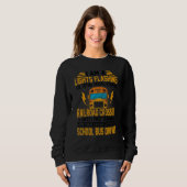 I'm A School Bus Driver Back To School Apparel Sweatshirt (Vorne ganz)