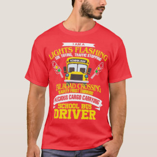 Im A School Bus Driver School Bus Driver Men Women T-Shirt