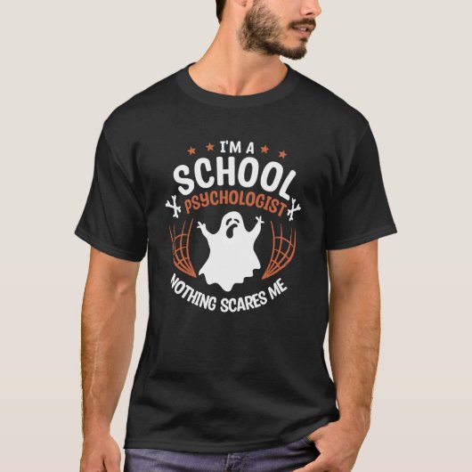 I'm A School Psychologist Nothing Scares Me Psycho T-Shirt (Vorderseite)
