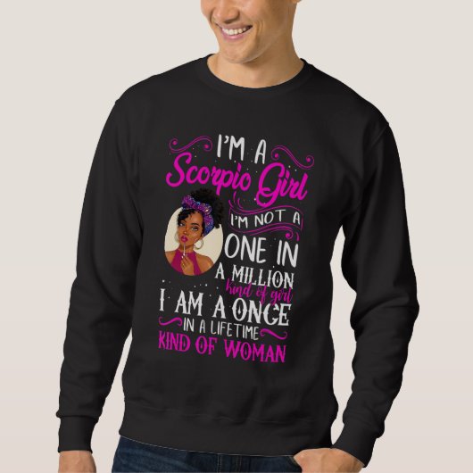 I'm A Scorpio Girl Black Women October November Bd Sweatshirt (Vorderseite)