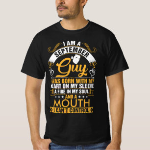 Im A September Guy Tshirt