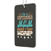 Im A September Mom Need I Say More Autolufterfrischer (Links)