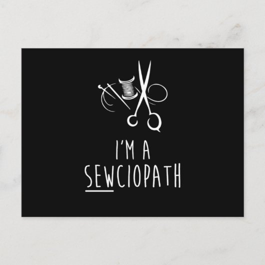 IM A Sewciopath Funny Sewing Quilting Spaß Postkarte (Vorderseite)