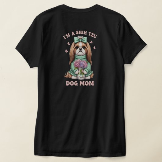 I'm a Shih Tzu Dog Mom - Cute Floral Sweater Desig T-Shirt (AblageHinten)