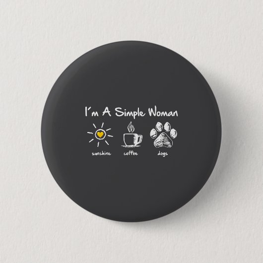 I'm A Simple Woman Sunshine Coffee Dog Paw Cute Fu Button (Vorderseite)