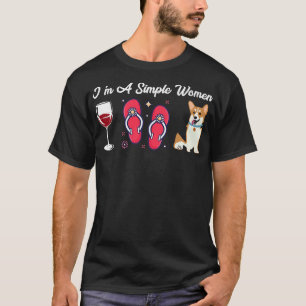 Im A Simple Women Wine Gedreht Flop Pembroke Corgi T-Shirt