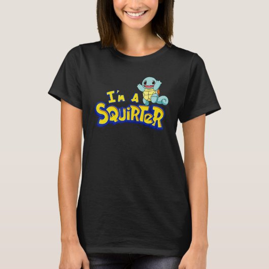 I'm A Squirter Turtle Cute T-Shirt (Vorderseite)