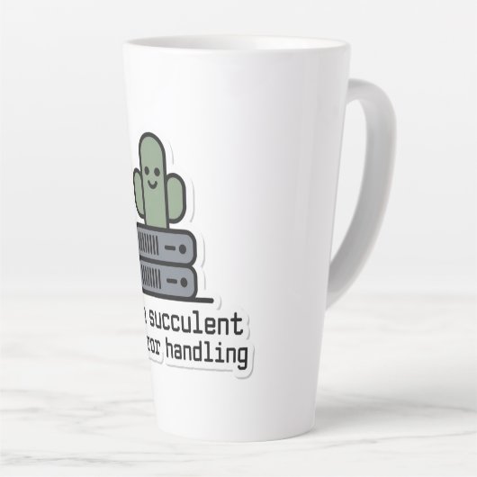 I'm a Succulent at Error Handling Sticker - Milchtasse (Rechte Ecke)