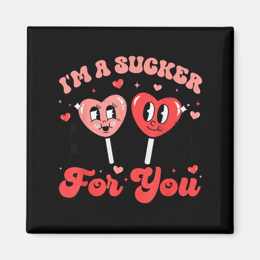 I'm A Sucker For You Candy Heart Groovy Retro Vale Magnet (Vorne)