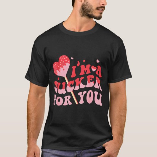 I'm A Sucker For You Candy Heart Valentine Couple  T-Shirt (Vorderseite)
