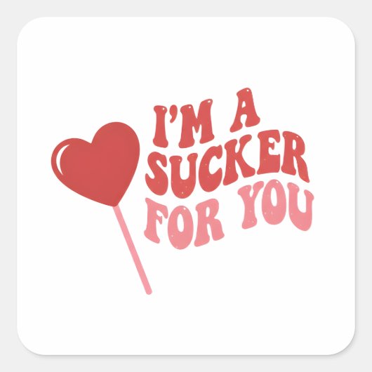 I'm A Sucker For You | Funny Retro valentines day Quadratischer Aufkleber (Vorderseite)