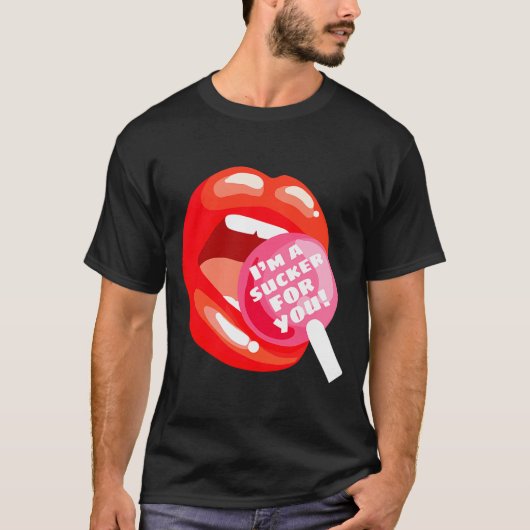 I'm A Sucker For You Red Lips Candy Lollip Valenti T-Shirt (Vorderseite)