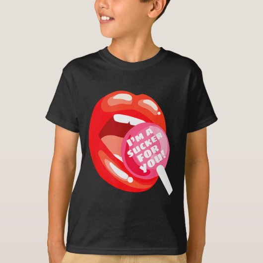 I'm A Sucker For You Red Lips Candy Lollip Valenti T-Shirt (Vorderseite)