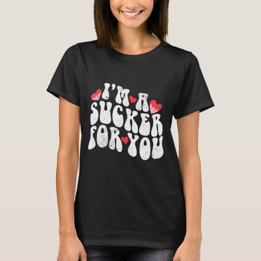 Im A Sucker For You Valentines Day Pun Couple Matc T-Shirt (Vorderseite)