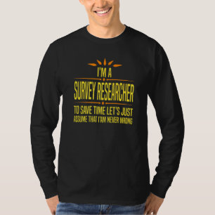 Im a Survey Research T-Shirt