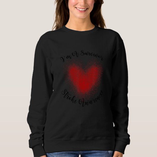 I'm A Survivor Stroke Awareness 1 Sweatshirt (Vorderseite)
