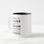 I'm a teacher my level of sarcasm depends zweifarbige tasse (Vorderseite Links)