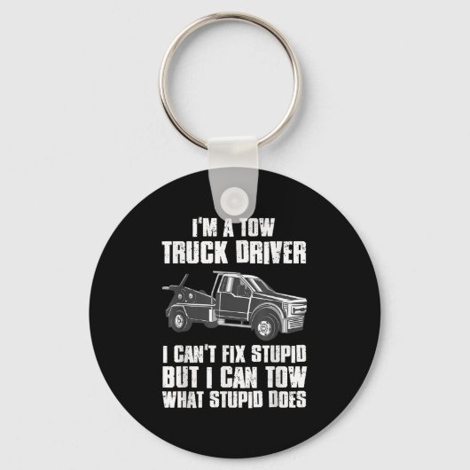 I'm A Tow Truck Driver I Can't Fix Stud Gift Towin Schlüsselanhänger (Vorderseite)