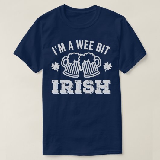 Im A Wee Bit Irish Beer T-Shirt (Design vorne)