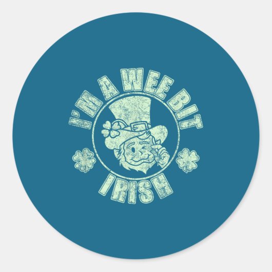 Im A Wee Bit Irish Funny St. Patricks Day Sayings Runder Aufkleber (Vorderseite)