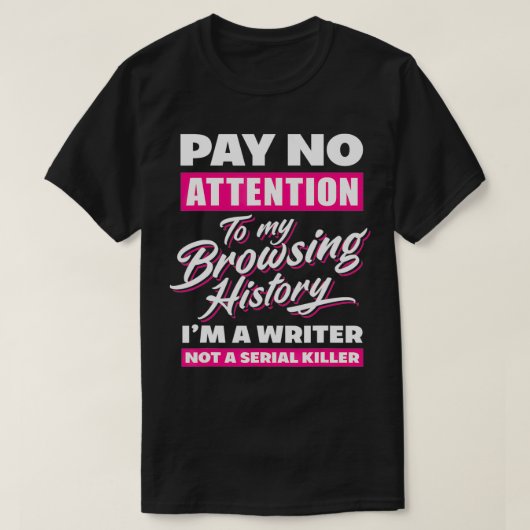 Im A Writer Not a serial killer Funny Author T-Shirt (Design vorne)