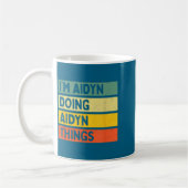 I'm Aidyn Doing Aidyn Things Funny D Quote Kaffeetasse (Links)