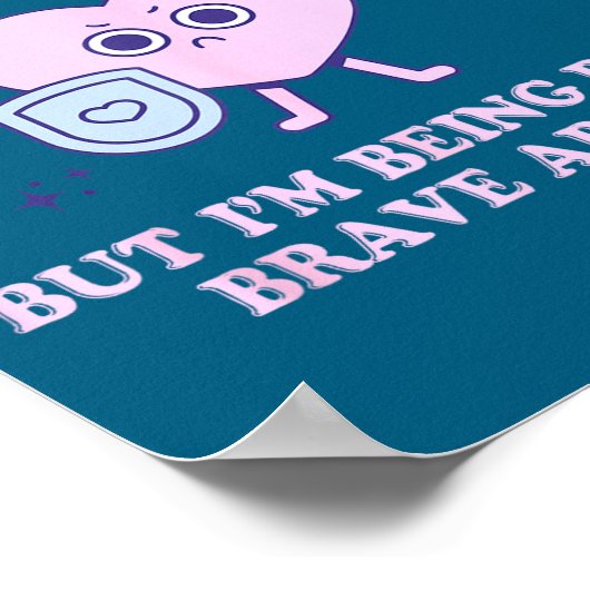 I'm Always Dizzy But I'm Being Really Brave About  Poster (Ecke)