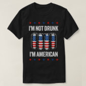 Im American Funny am 4. Juli Drinkin Ich bin nicht T-Shirt (Design vorne)