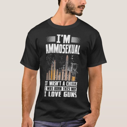 Im Ammosexual war ich Geboren auf diese Weise Gun T-Shirt (Vorderseite)