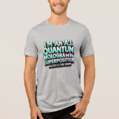 I'm an A.I. Quantum Hologram Tri-Blend Shirt (Vorderseite)