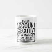 I'M An Account Executive Not A Magician But I Can Kaffeetasse (Mittel)