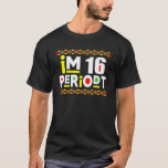 Im an Adult Funny 16th Birthday Party Periodt Gesc T-Shirt<br><div class="desc">Im an Adult Funny 16. Geburtstagsparty Periodt Gifts Boy Girl</div>