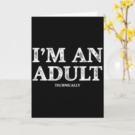 I'm An Adult Technically Funny 18th Birthday Gift Karte (Gelbe Blume)