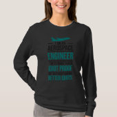 I'm An Aerospace Engineer Aerospace Engineering T-Shirt (Vorderseite)