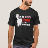 I'm An Alpaca Trapped in a Human Body Alpaca T-Shirt (Vorderseite)