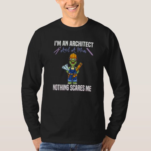 I'm An Architect And A Mom Nothing Scares Me Premi T-Shirt (Vorderseite)