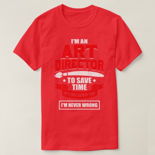 Im An Art Director T-Shirt (Design vorne)