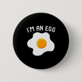 I'm An Egg Costume Funny Halloween Present Fried E Button (Vorderseite)