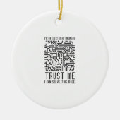 I'M AN ELECTRICAL ENGINEER KERAMIK ORNAMENT (Vorne)