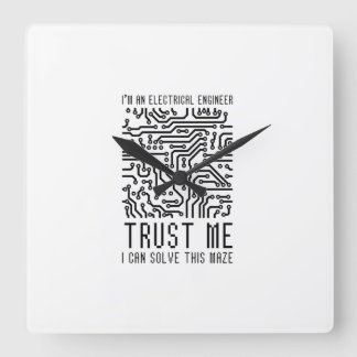 I'M AN ELECTRICAL ENGINEER QUADRATISCHE WANDUHR