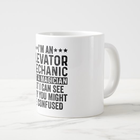 I'm An Elevator Mechanic Not A Magician Funny Jumbo-Tasse (Vorderseite Rechts)