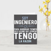 I'm An Engineer I'm Always Right In Spanish Funny Karte (Gelbe Blume)
