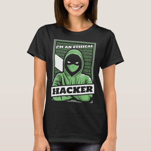 I'm An Ethical Hacker White Hat Black Hat Hacker T-Shirt (Vorderseite)