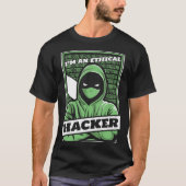 I'm An Ethical Hacker White Hat Black Hat Hacker T-Shirt (Vorderseite)