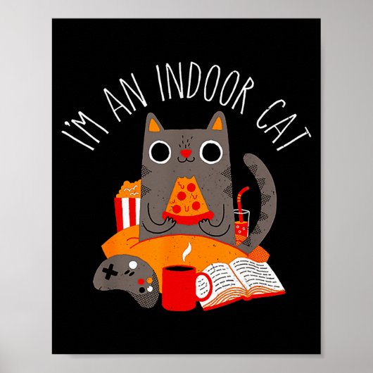 I'm An Indoor Cat Funny Reading Coffee Gaming Cat Poster (Vorne)