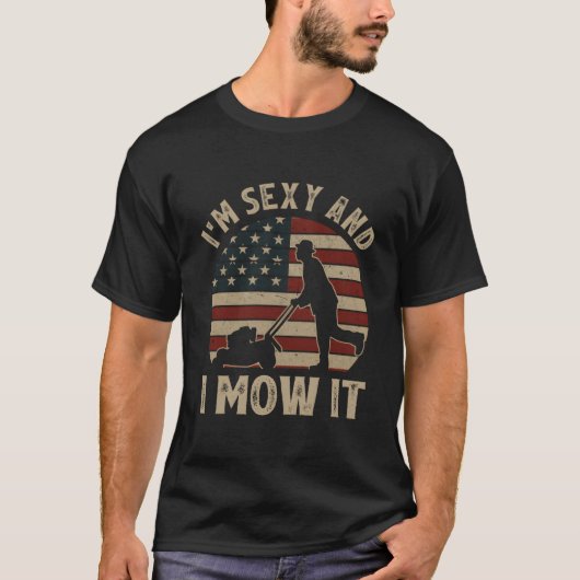 I'M And I Mow It Riding Lawn Mower Usa Flag T-Shirt (Vorderseite)