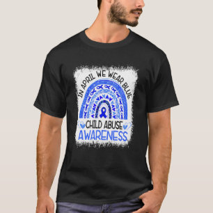 Im April trage ich Blue for Child Missuse Awarenes T-Shirt